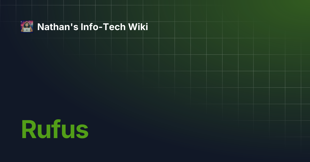 Rufus | Nathan's Info-Tech Wiki